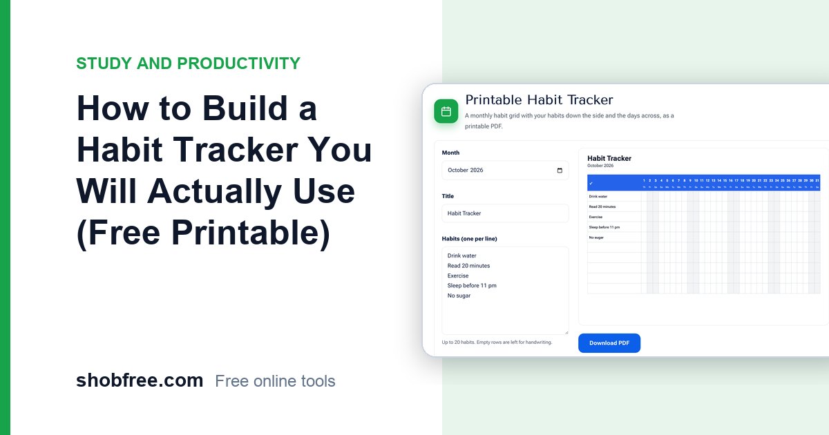How to Build a Habit Tracker You Will Actually Use (Free Printable)
