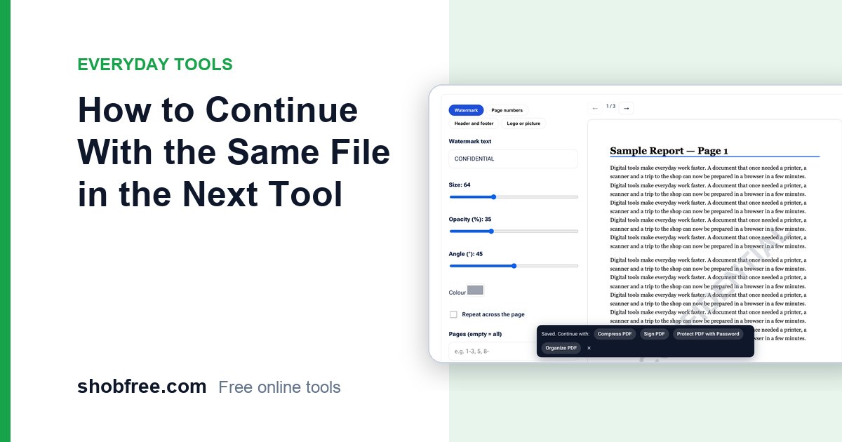 How to Continue With the Same File in the Next Tool