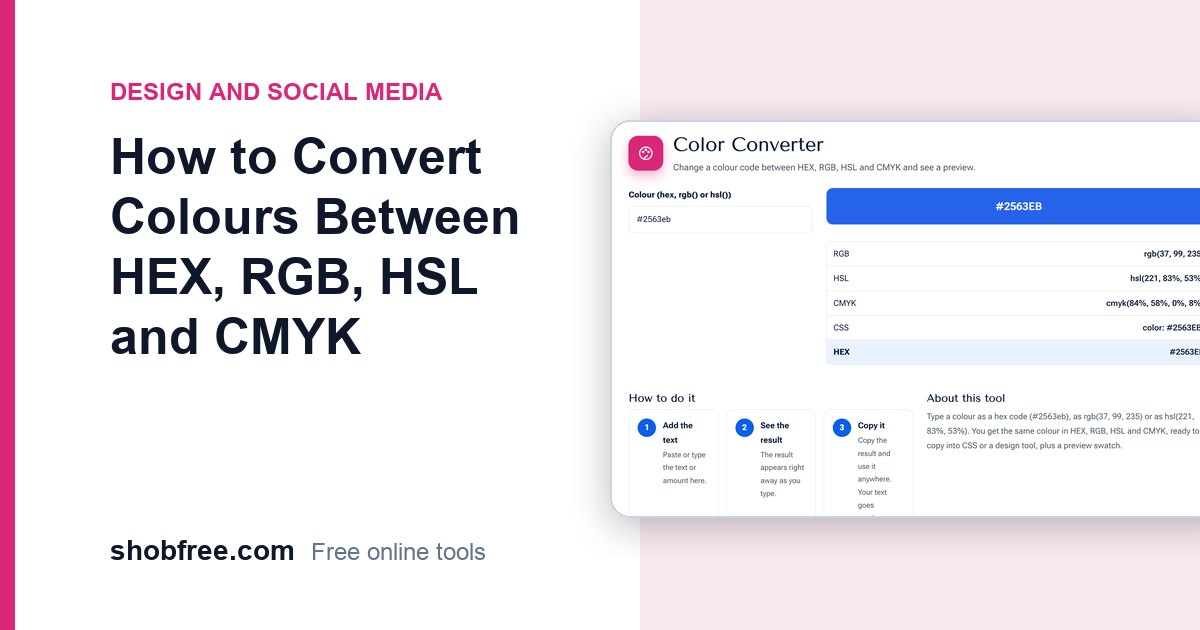 How to Convert Colours Between HEX, RGB, HSL and CMYK