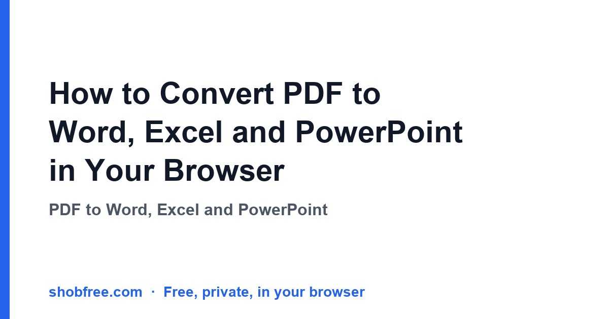 How to Convert PDF to Word, Excel and PowerPoint in Your Browser