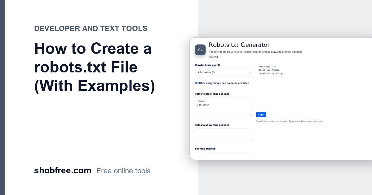 How to Create a robots.txt File (With Examples)