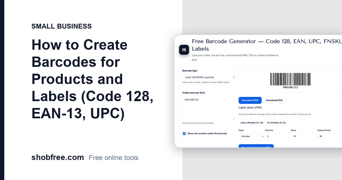 How to Create Barcodes for Products (Code 128, EAN, UPC)