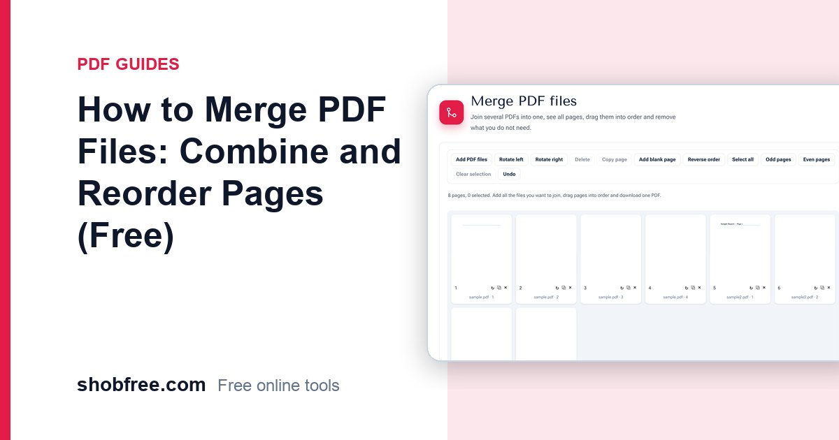 How to Merge PDF Files: Combine and Reorder Pages (Free)