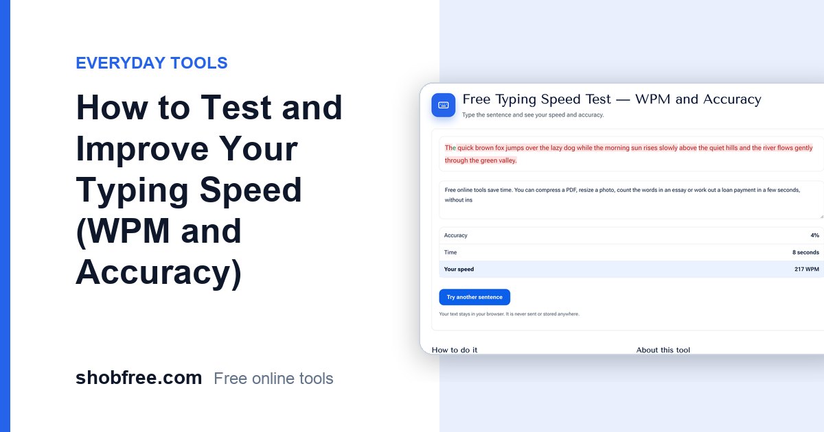 How to Test and Improve Your Typing Speed (WPM and Accuracy)