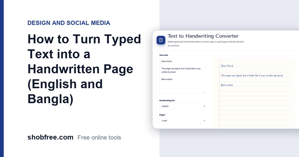 How to Turn Typed Text into a Handwritten Page (English and Bangla)